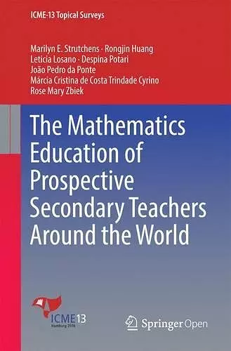 The Mathematics Education of Prospective Secondary Teachers Around the World cover