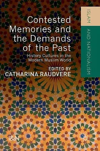 Contested Memories and the Demands of the Past cover