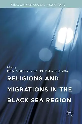 Religions and Migrations in the Black Sea Region cover