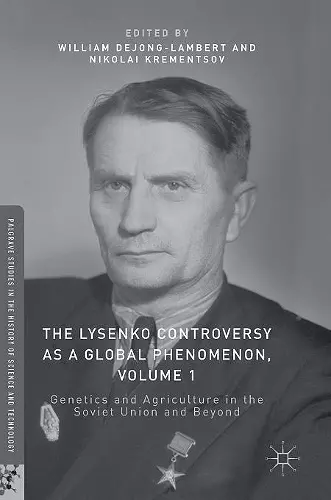 The Lysenko Controversy as a Global Phenomenon, Volume 1 cover