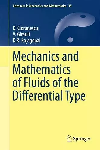 Mechanics and Mathematics of Fluids of the Differential Type cover