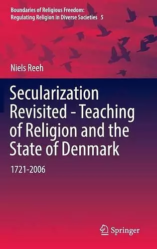 Secularization Revisited - Teaching of Religion and the State of Denmark cover