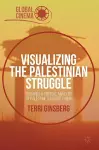 Visualizing the Palestinian Struggle cover