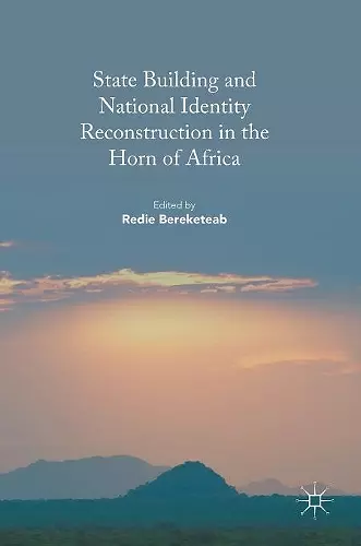 State Building and National Identity Reconstruction in the Horn of Africa cover