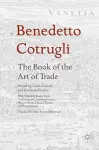 Benedetto Cotrugli – The Book of the Art of Trade cover