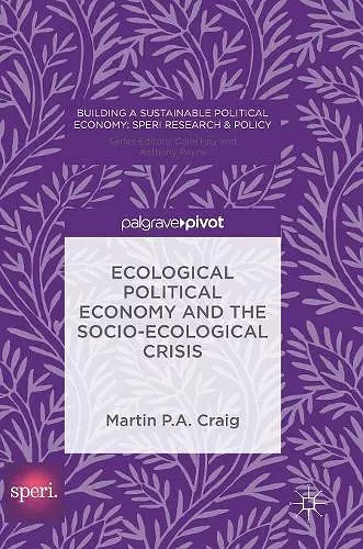 Ecological Political Economy and the Socio-Ecological Crisis cover
