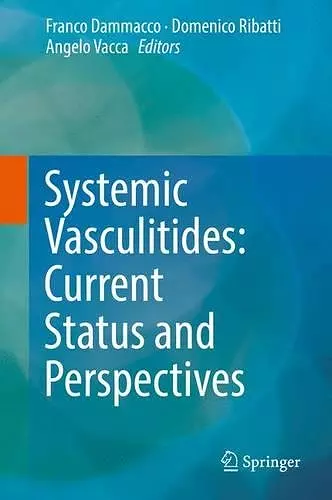 Systemic Vasculitides: Current Status and Perspectives cover