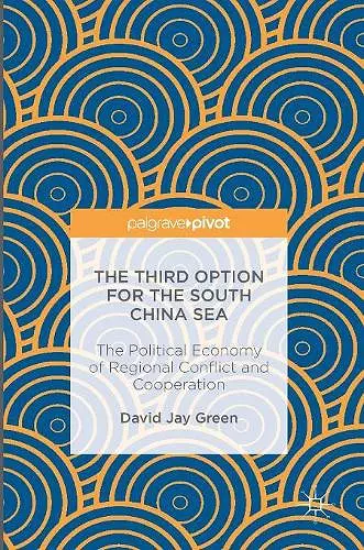 The Third Option for the South China Sea cover