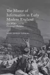 The Mirror of Information in Early Modern England cover