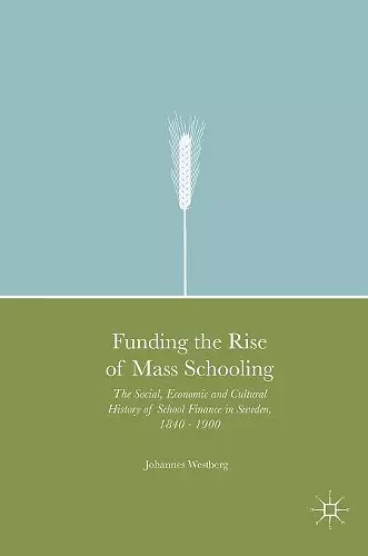 Funding the Rise of Mass Schooling cover