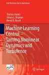 Machine Learning Control – Taming Nonlinear Dynamics and Turbulence cover