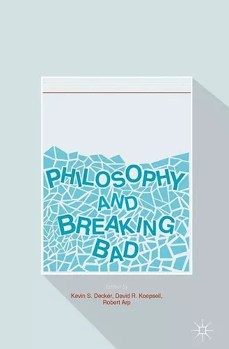Philosophy and Breaking Bad cover