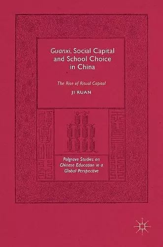 Guanxi, Social Capital and School Choice in China cover