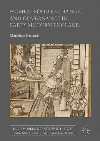 Women, Food Exchange, and Governance in Early Modern England cover