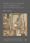 Women, Food Exchange, and Governance in Early Modern England cover