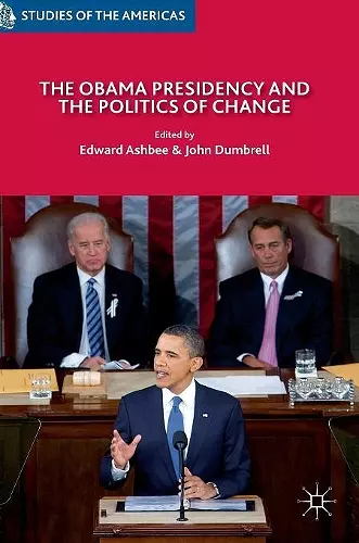 The Obama Presidency and the Politics of Change cover