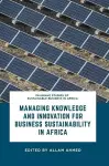 Managing Knowledge and Innovation for Business Sustainability in Africa cover