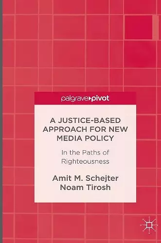 A Justice-Based Approach for New Media Policy cover