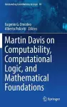 Martin Davis on Computability, Computational Logic, and Mathematical Foundations cover