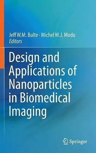 Design and Applications of Nanoparticles in Biomedical Imaging cover