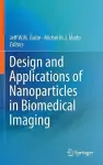 Design and Applications of Nanoparticles in Biomedical Imaging cover