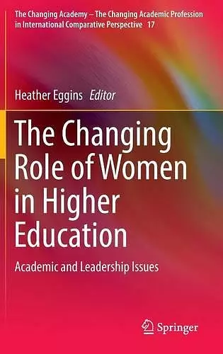 The Changing Role of Women in Higher Education cover