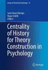 Centrality of History for Theory Construction in Psychology cover