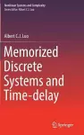 Memorized Discrete Systems and Time-delay cover