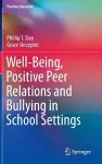 Well-Being, Positive Peer Relations and Bullying in School Settings cover