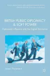 British Public Diplomacy and Soft Power cover