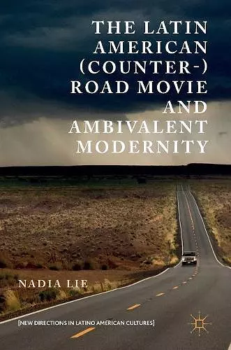 The Latin American (Counter-) Road Movie and Ambivalent Modernity cover