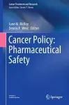 Cancer Policy: Pharmaceutical Safety cover