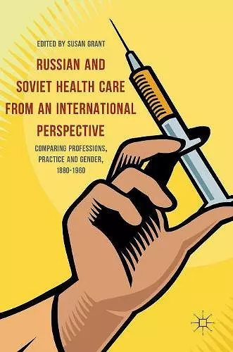Russian and Soviet Health Care from an International Perspective cover