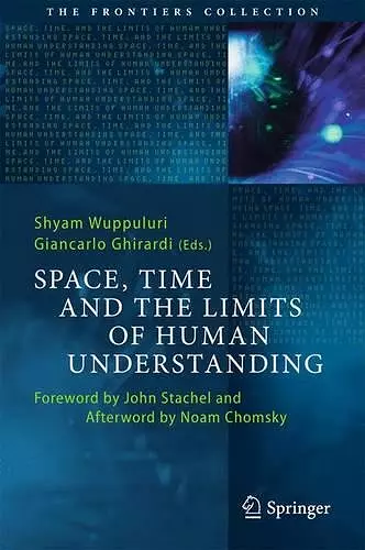 Space, Time and the Limits of Human Understanding cover