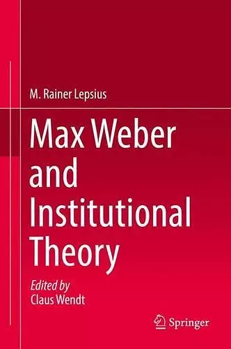 Max Weber and Institutional Theory cover