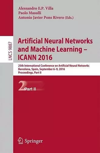 Artificial Neural Networks and Machine Learning – ICANN 2016 cover