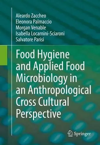 Food Hygiene and Applied Food Microbiology in an Anthropological Cross Cultural Perspective cover