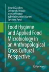 Food Hygiene and Applied Food Microbiology in an Anthropological Cross Cultural Perspective cover