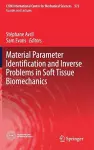 Material Parameter Identification and Inverse Problems in Soft Tissue Biomechanics cover