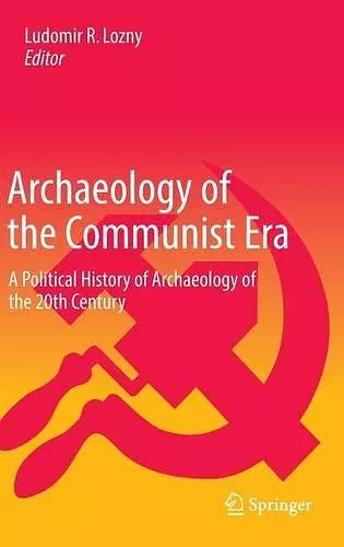 Archaeology of the Communist Era cover