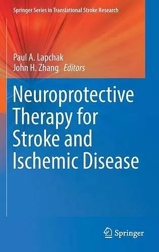 Neuroprotective Therapy for Stroke and Ischemic Disease cover