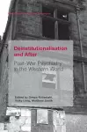 Deinstitutionalisation and After cover