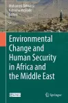 Environmental Change and Human Security in Africa and the Middle East cover