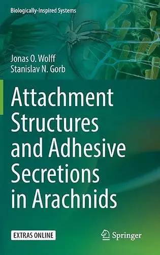 Attachment Structures and Adhesive Secretions in Arachnids cover