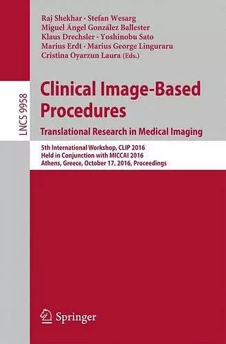 Clinical Image-Based Procedures. Translational Research in Medical Imaging cover