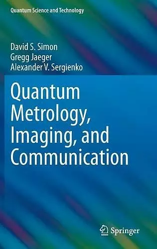 Quantum Metrology, Imaging, and Communication cover