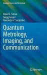 Quantum Metrology, Imaging, and Communication cover