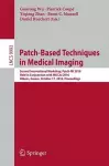 Patch-Based Techniques in Medical Imaging cover