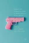 Bad Girls and Transgressive Women in Popular Television, Fiction, and Film cover