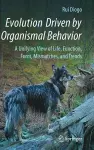 Evolution Driven by Organismal Behavior cover